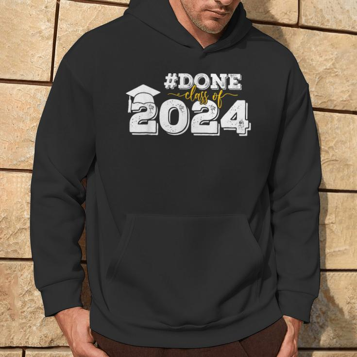 Done Class Of 2024 Graduation For Her Him Grad Seniors 2024 Hoodie Lifestyle