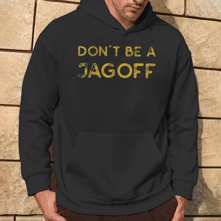 Don't Be A Jagoff Pennsylvania Keystone State Philadelphia Hoodie Lifestyle