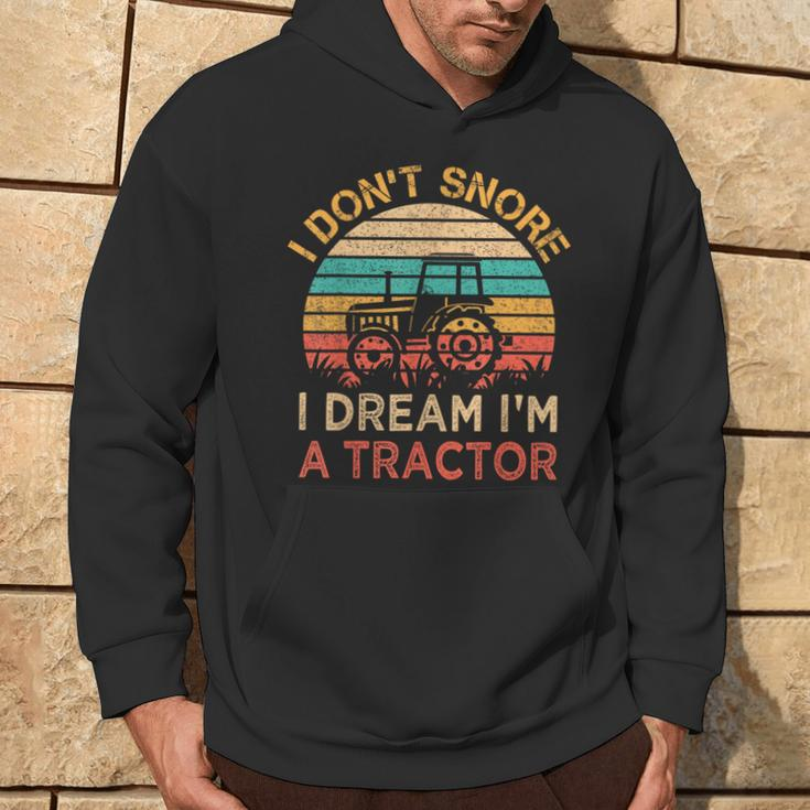 I Don't Snore I Dream I'm A Tractor Vintage Farmer Hoodie Lifestyle