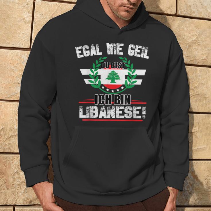 Egal Wie Geil Du Bist Ich Bin Lebanese Kapuzenpullover Lebensstil