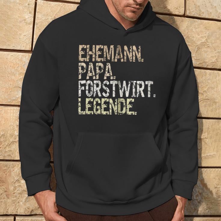 Ehemann Papa Forstwirt Legende Förster Waldarbeiter Outfit Kapuzenjacke Kapuzenpullover Lebensstil