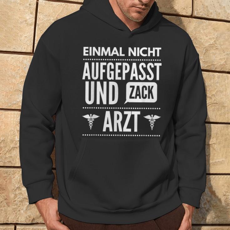 Einmal Nicht Sicht Und Zack Doctor Medicine Exams Kapuzenpullover Lebensstil