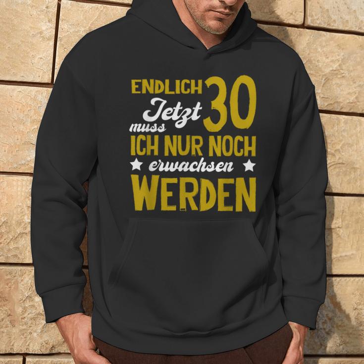 Endlich 30 Jetzt Muss Erwachen German Langu Kapuzenpullover Lebensstil