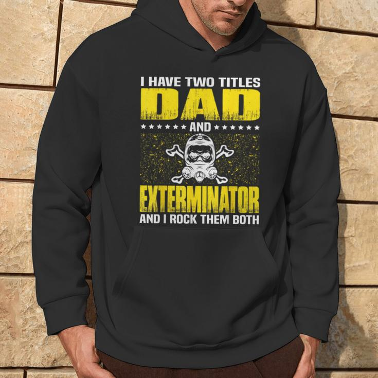 Exterminator Dad For Fathers Day Hoodie Lifestyle