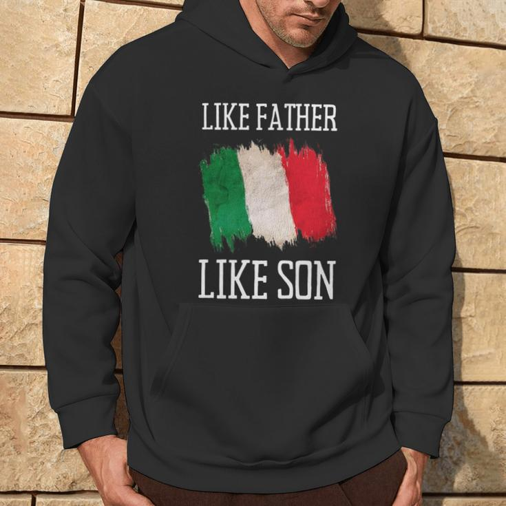 Like Father Like Son Italian Heritage Origin Father's Day Hoodie Lifestyle