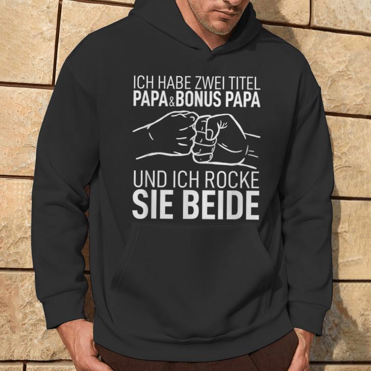 Father's Day Dad Ich Habe Zwei Titel Papa Und Bonus Papa S Kapuzenpullover Lebensstil