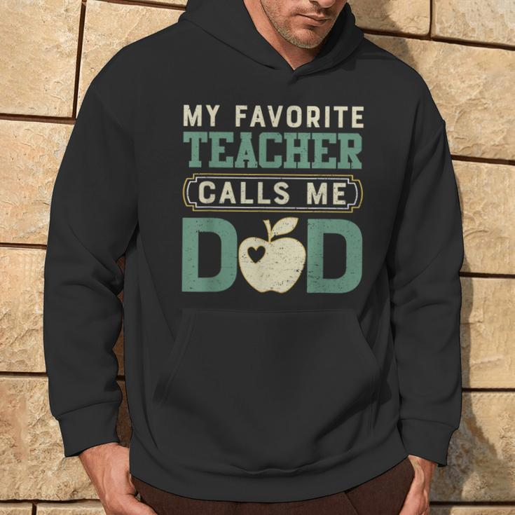My Favorite-Teacher Calls Me Dad Father's Day Hoodie Lifestyle