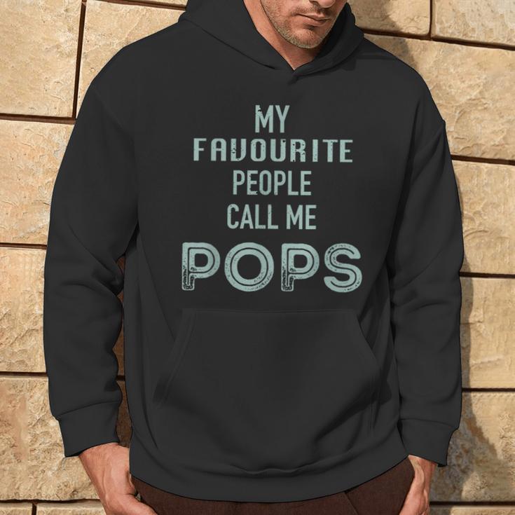 My Favourite People Call Me Pops Fathers Day Hoodie Lifestyle