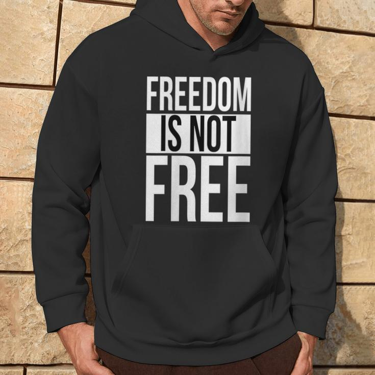 Freedom Is Not Free Hoodie Lifestyle