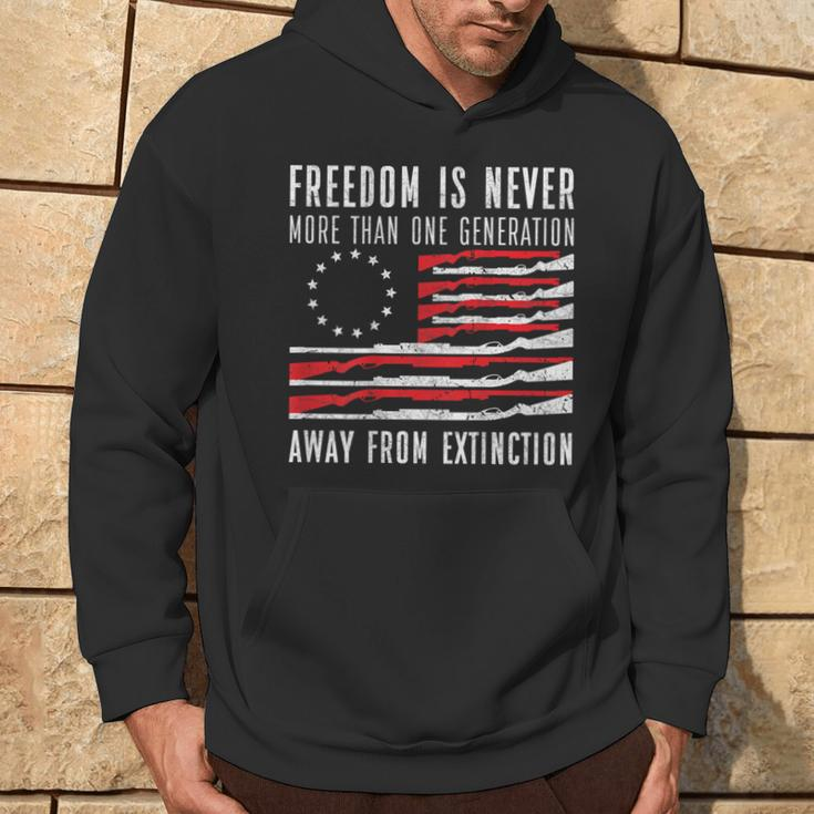 Freedom Is Never More Than One Generation Away From Extincti Hoodie Lifestyle