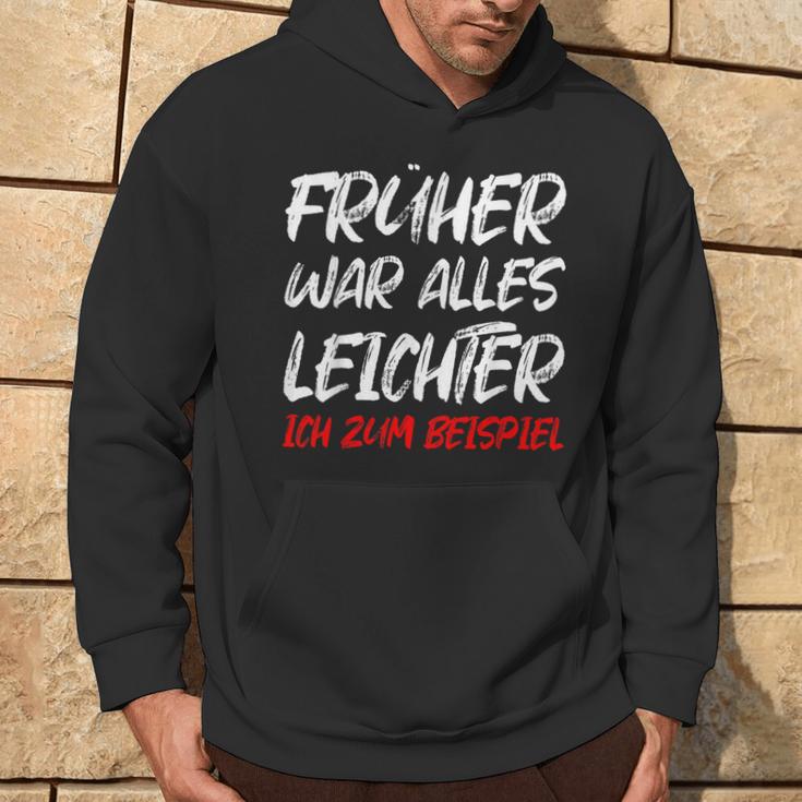 'Früher War Alles Leichte Ich Zum Ediät Fun Hoodie Lebensstil