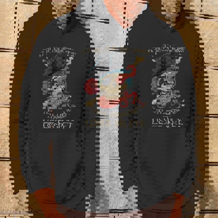 All Fun And Games Until Someone Loses An Eye Pirate Hoodie Lifestyle