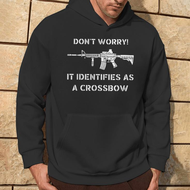 2Nd Amendment Don't Worry It Identifies As A Crossbow Hoodie Lifestyle