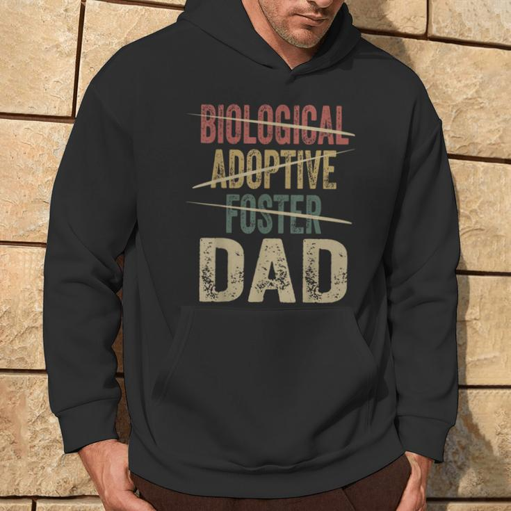 Dad Quote Not Biological Adoptive Foster Dad Hoodie Lifestyle