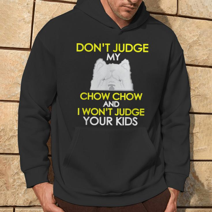 Dont Judge My Chow Chow Pet Dog Lovers Hoodie Lifestyle
