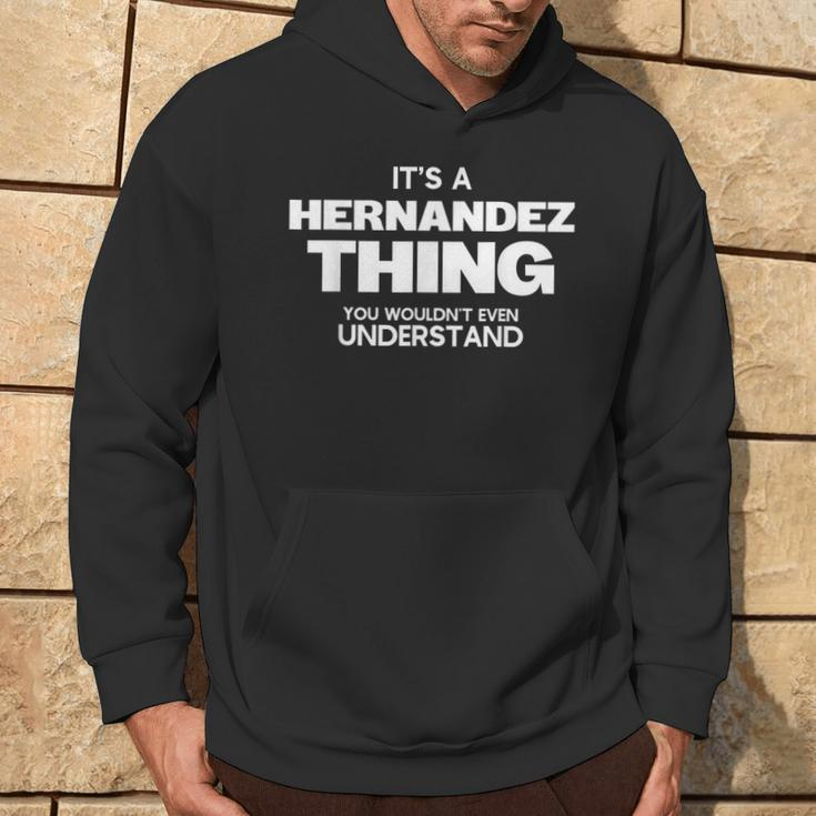 Family Reunion It's A Hernandez Thing Family Name Hoodie Lifestyle