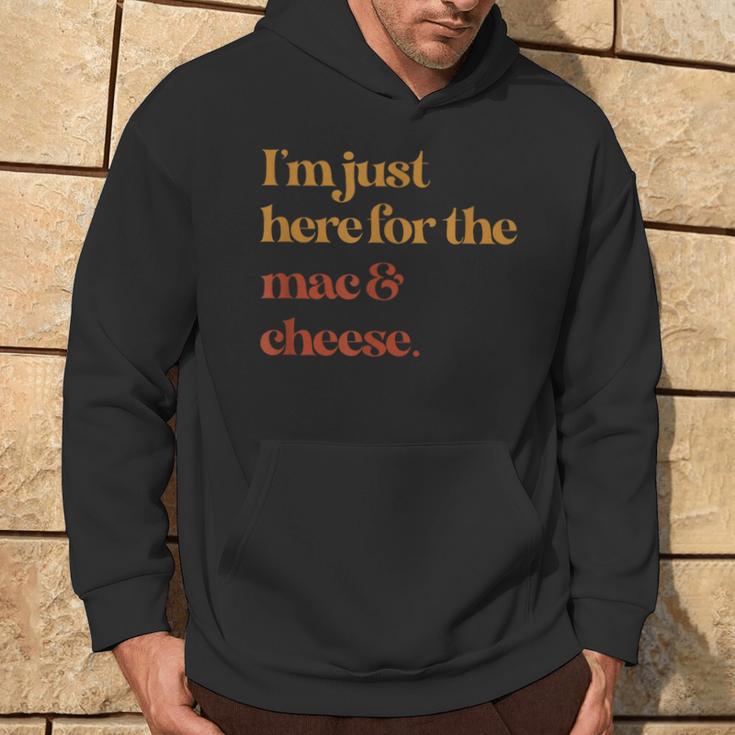 Im Just Here For The Mac And Cheese Thanksgiving Hoodie Lifestyle