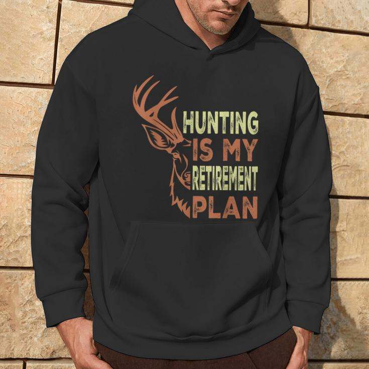 Retirement For Hunting Is My Retirement Plan Hoodie Lifestyle