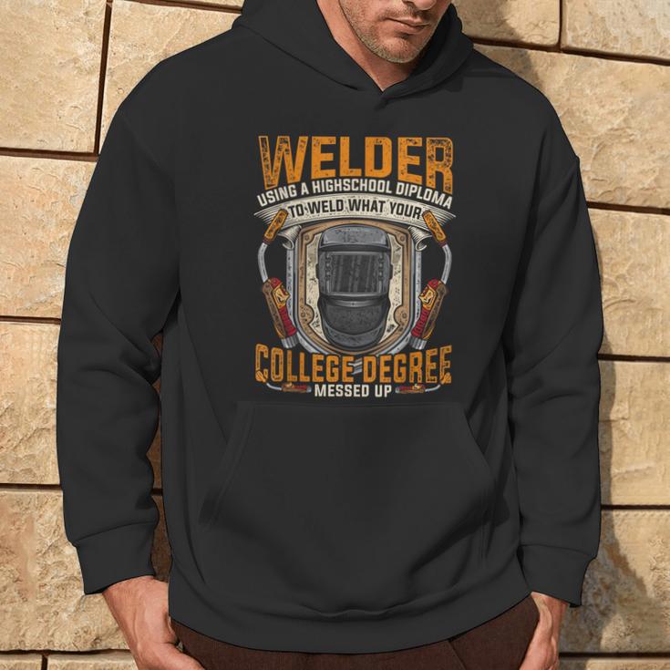 Slworker Welder Using High School Diploma Welding Hoodie Lifestyle