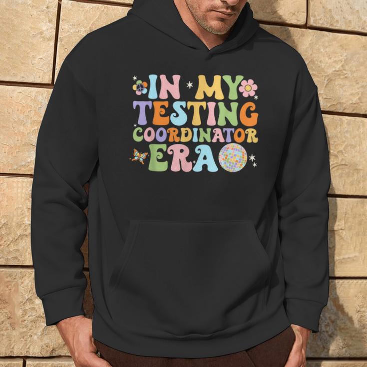 In My Testing Coordinator Era Motivational Students Hoodie Lifestyle