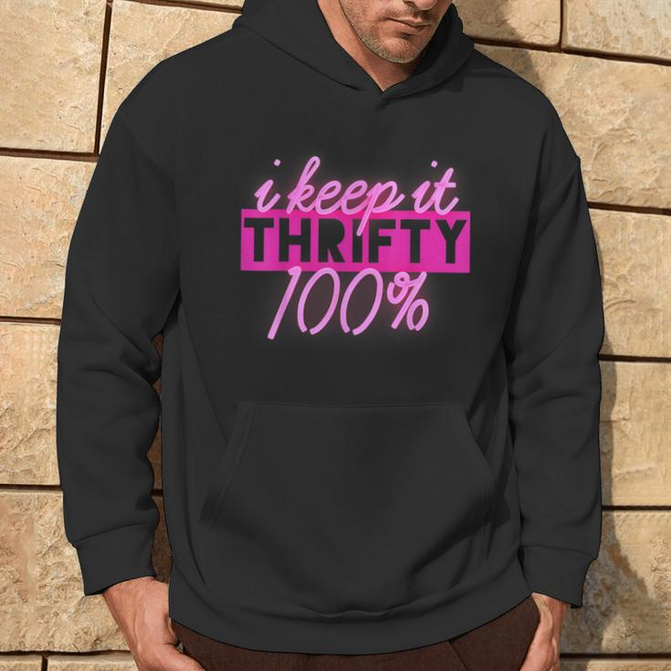 Thrifting Thrifters I Keep It Thrifty 100 Hoodie Lifestyle