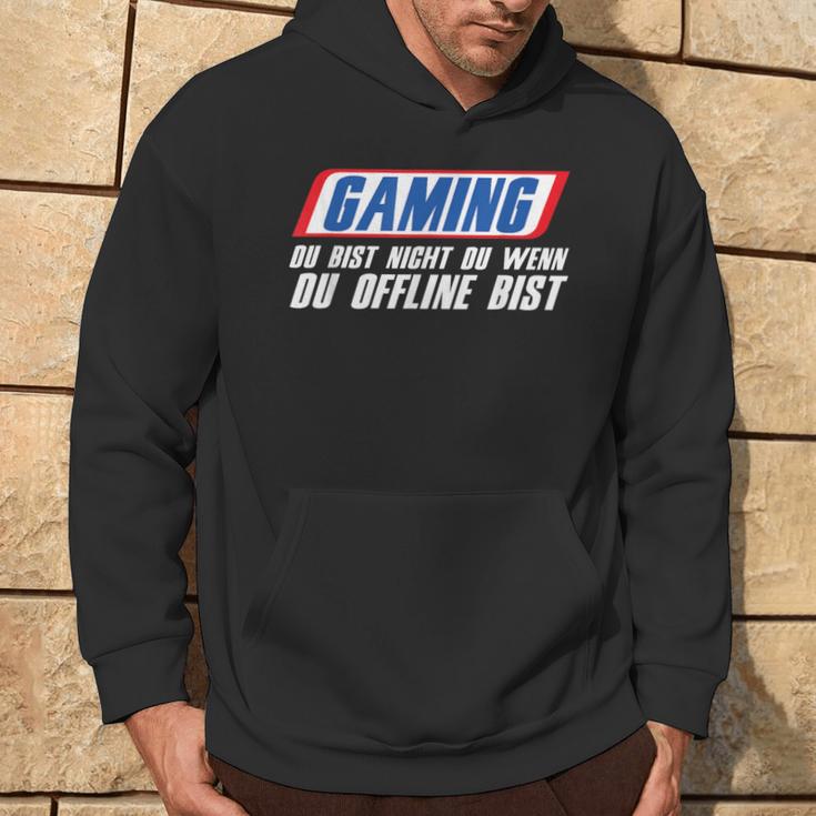 Gaming Du Bist Nicht Du Wenn Du Offline Bist Gamer Kapuzenpullover Lebensstil