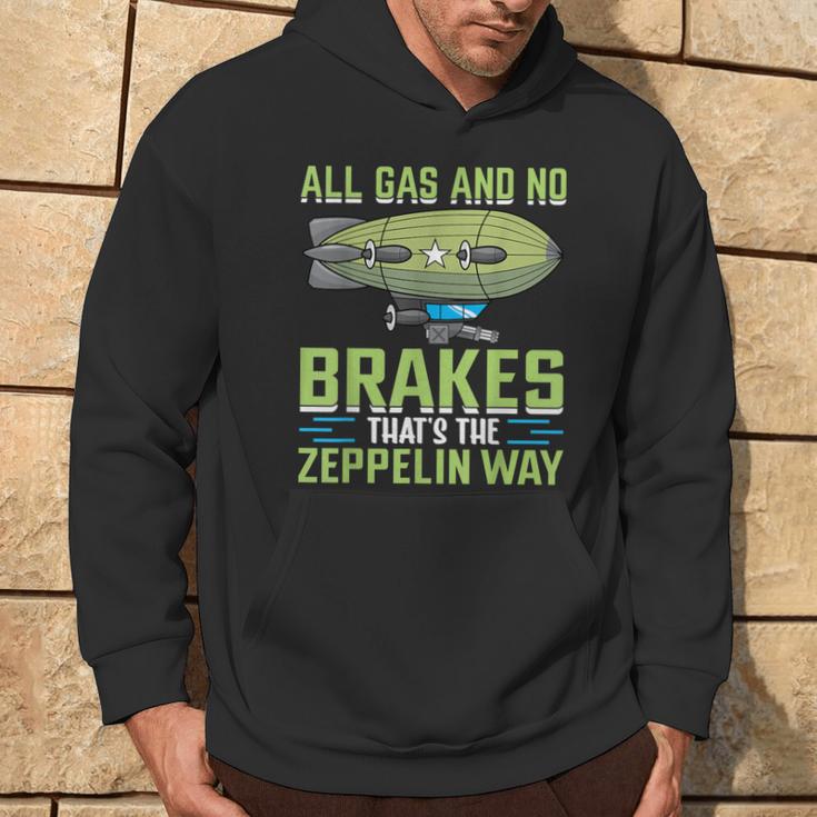 All Gas And No Brakes That's The Zeppelin Way I Zeppelin Hoodie Lifestyle