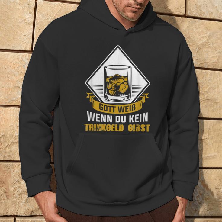 Gott Weiß Wenn Du Keine Trinkgeld Gibst Gott Weiß Wenn Du Keine Tr Kapuzenpullover Lebensstil