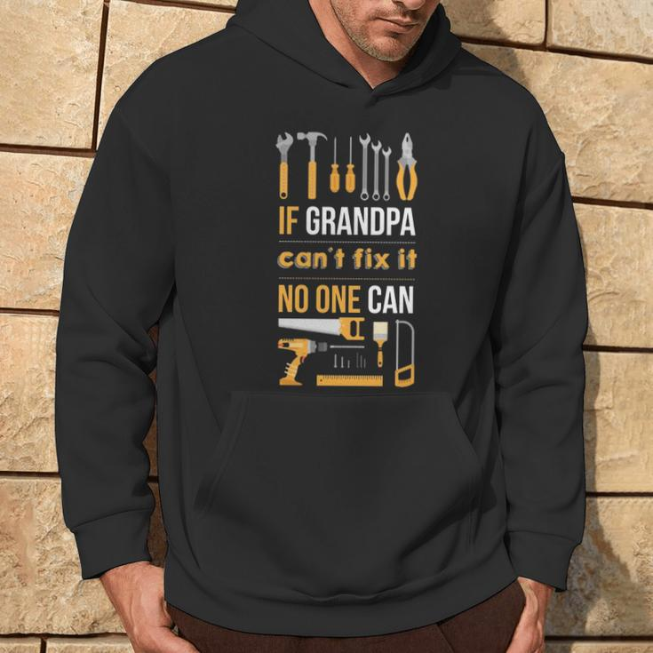 If Grandpa Can't Fix It Noe CanHoodie Lifestyle