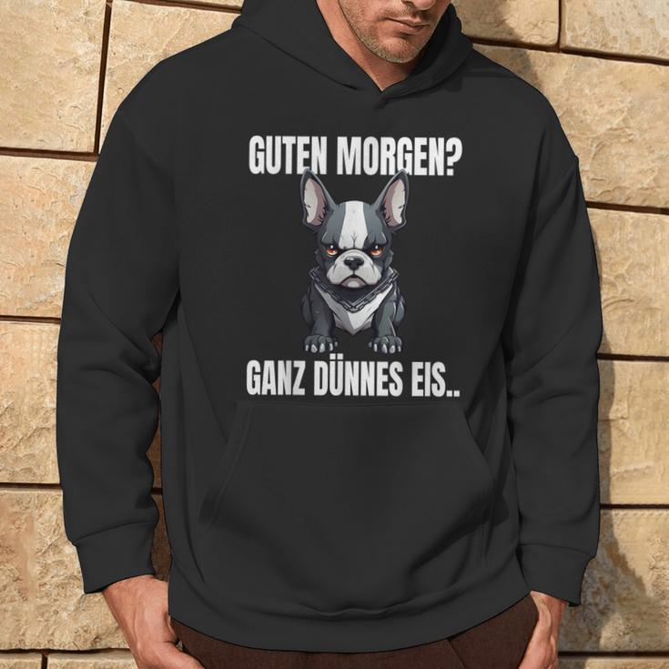 Guten Morgen Ganz Dünnes Eis French Bulldog Dog Kapuzenpullover Lebensstil