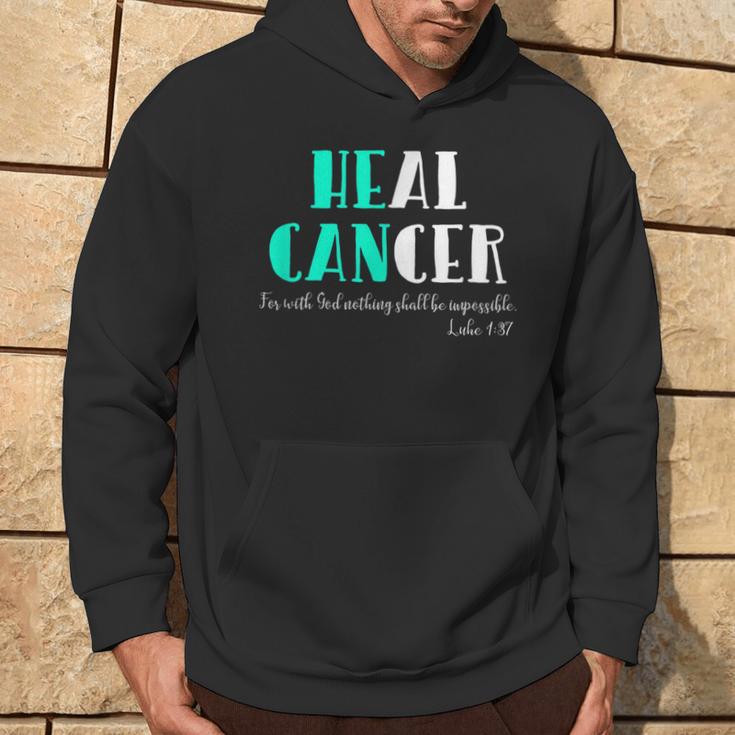 He Can Heal Cancer God Heals Luke 137 Bible Verse Hoodie Lifestyle