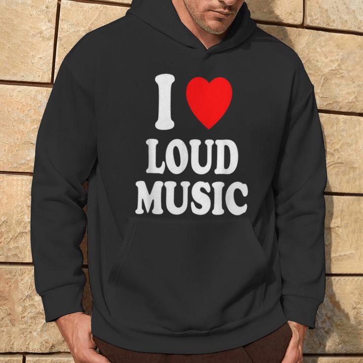 I Heart Love Loud Music Concerts Raves Clubs Clubbing Hoodie Lifestyle