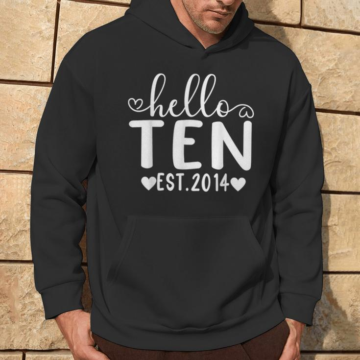 Hello Ten Est 2014 10 Years Old 10Th Birthday For Girls Boys Hoodie Lifestyle