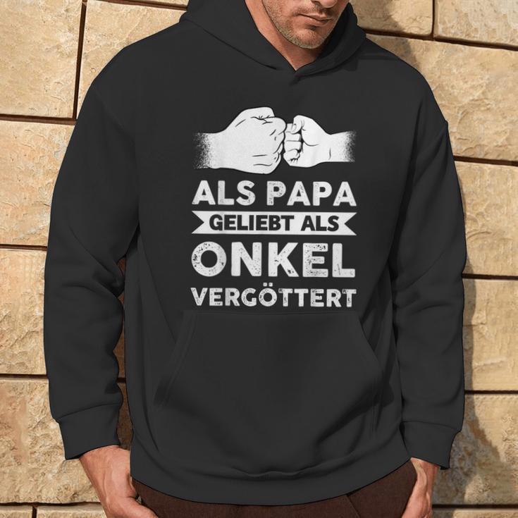 Herren Als Papa Geliebt Als Onkelergöttert Papa Onkel Kapuzenpullover Lebensstil