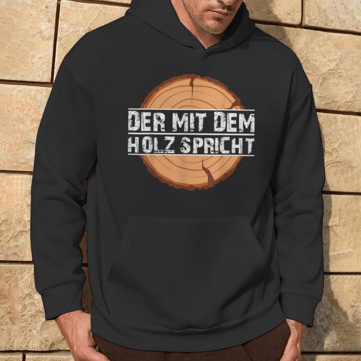 Holzfäller Hoodie Der mit dem Holz spricht, Schwarz, Lustiges Design Lebensstil