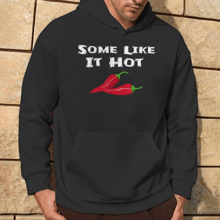 Some Like It Hot Chili Pepper Hot Pepper Hoodie Lifestyle