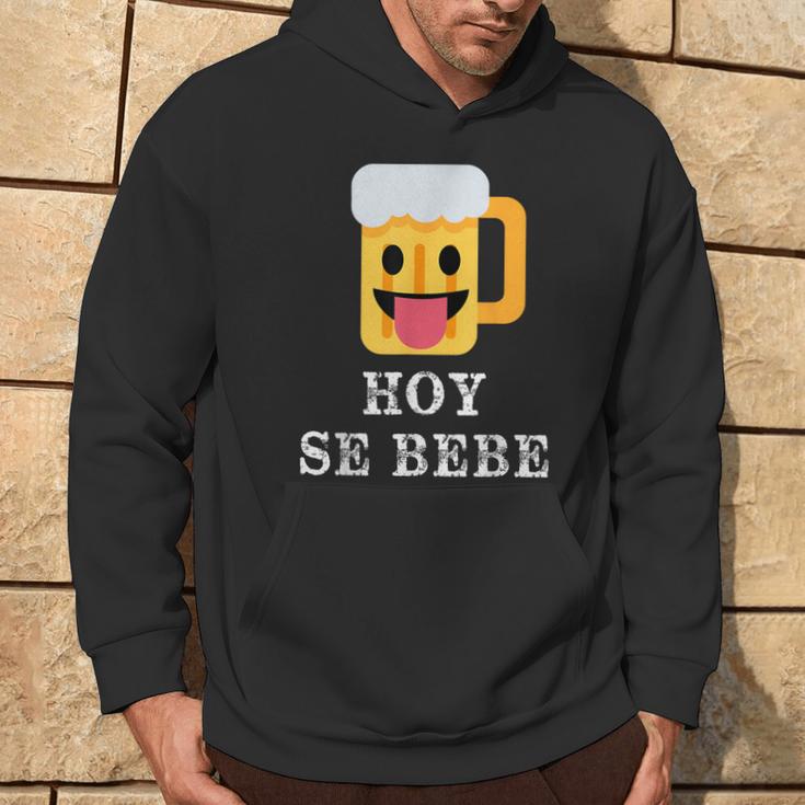 Hoy Se Bebe Hispanic Latin Hoodie Lifestyle