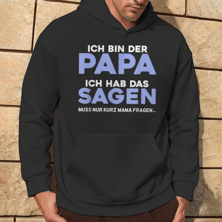 Ich Bin Der Papa Kapuzenpullover Lebensstil