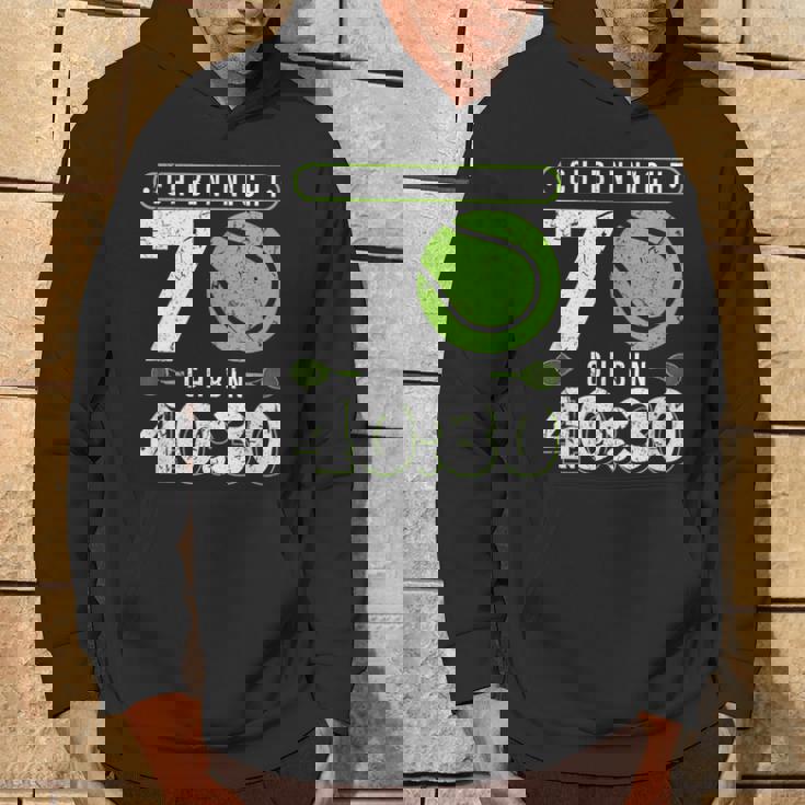 Ich Bin Nicht 70 Jahre Tennis 70Th Birthday Hoodie Lebensstil