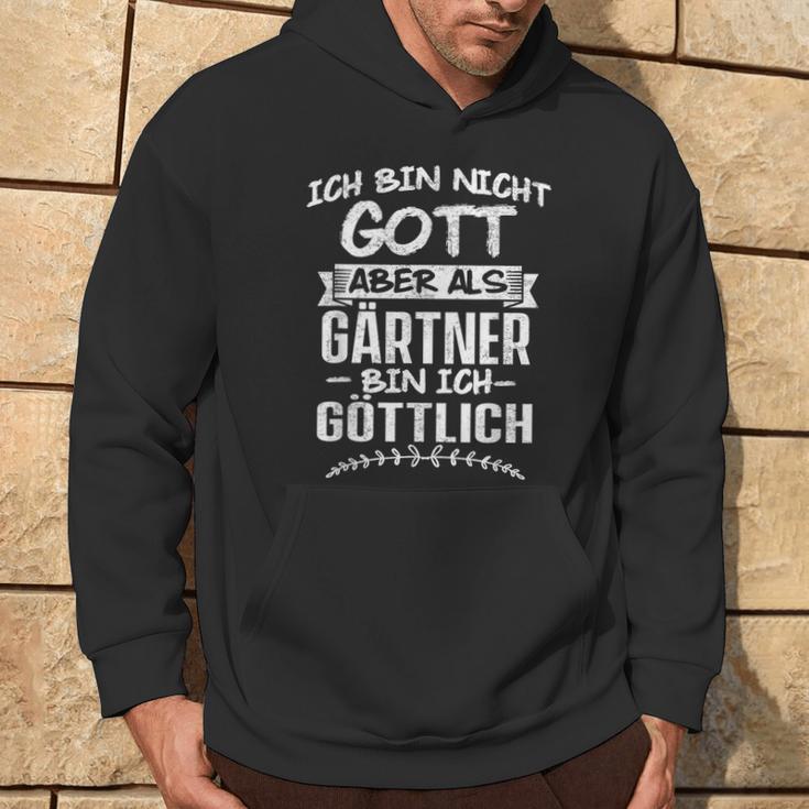 Ich Bin Nicht Gott Aber Als Gärtner Bin Ich Göttlich Garten Hoodie Lebensstil