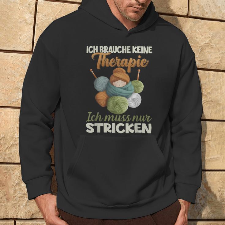 Ich Brauche Keine Therapie Ich Muss Nur Stricken Hoodie Lebensstil