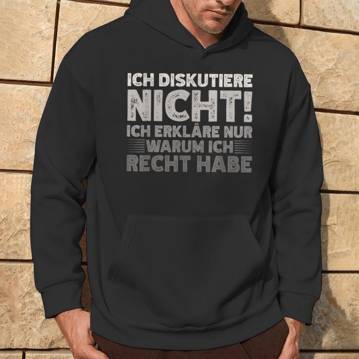 Ich Diskutiere Nicht Ich Erkläre Nur Warum Ich Rcht Habe Hoodie Lebensstil