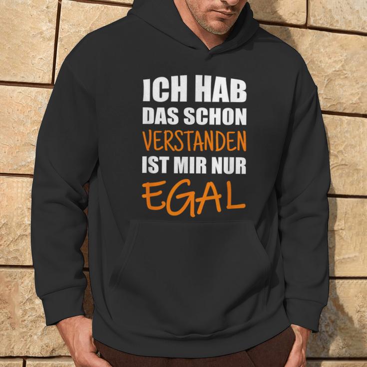 Ich Hab Dich Schon Verstanden I Have You Already Understanded Hoodie Lebensstil