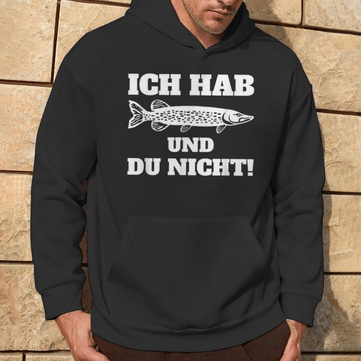 Ich Hab Hecht Und Du Nicht Angler Slogan Hoodie Lebensstil