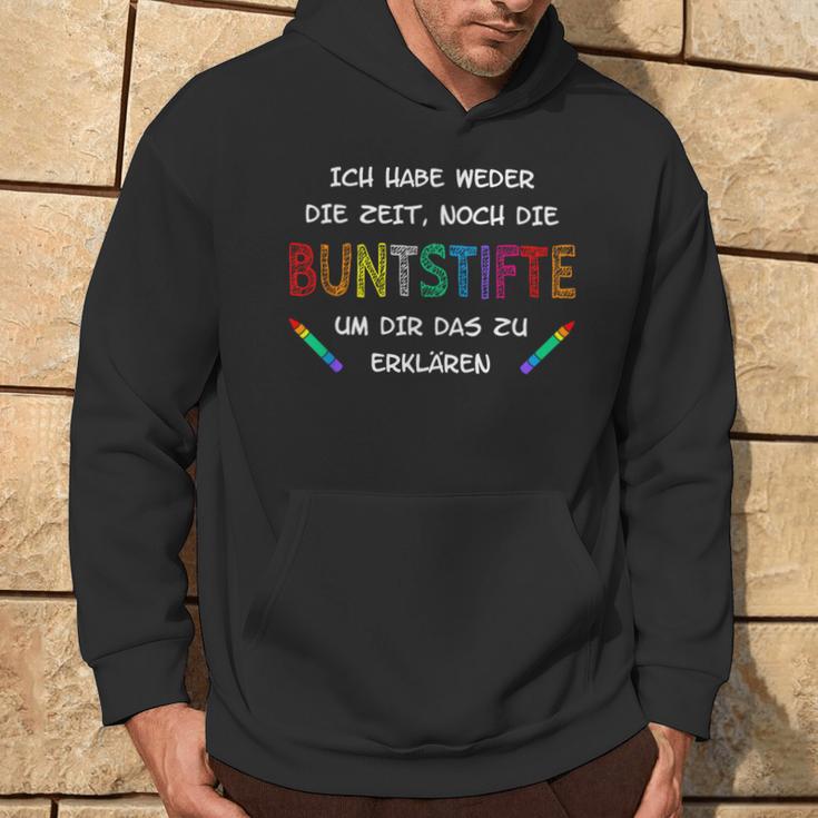 Ich Habe Nicht Die Zeit Noch Die Colouring P S Hoodie Lebensstil