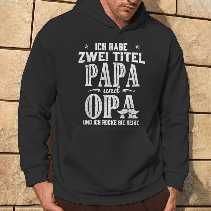 Ich Habe Zwei Titel Papa & Opa Father's Day Grand S Hoodie Lebensstil