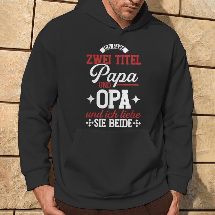 Ich Habe Zwei Titel Papa Und Opa Und Ich Liebe Sie Beide Kapuzenpullover Lebensstil