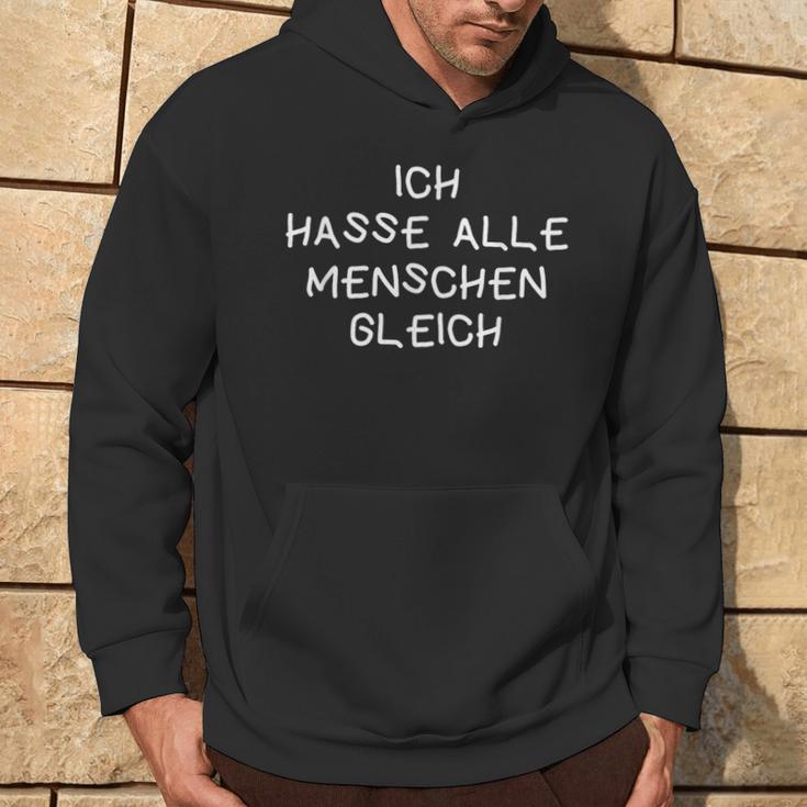 Ich Hasse Alle Menschen Gleich I Hate All Hoodie Lebensstil