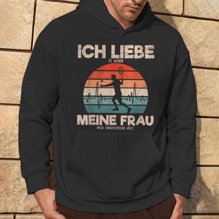 Ich Liebe Es Wenn Meine Frau Mich Tennis Games Lässt Hoodie Lebensstil