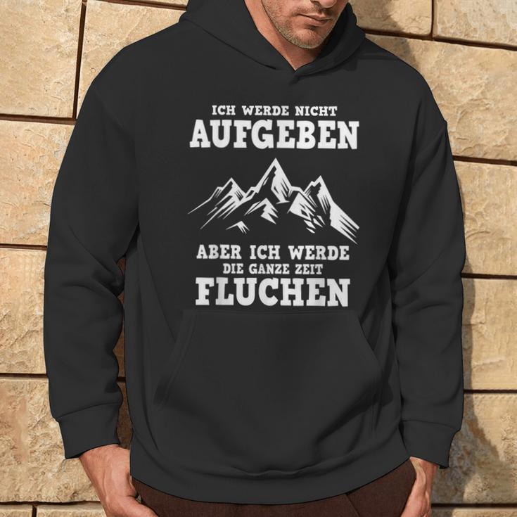 Ich Werde Nicht Abgeben Aber Den Ganzen Weg Sicken Hoodie Lebensstil